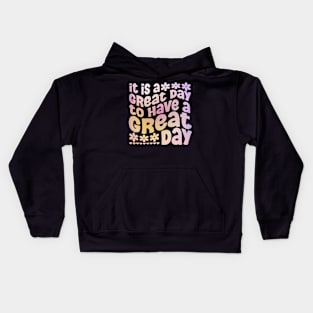 It is a great day to have a great day a fun groovy summer design Kids Hoodie